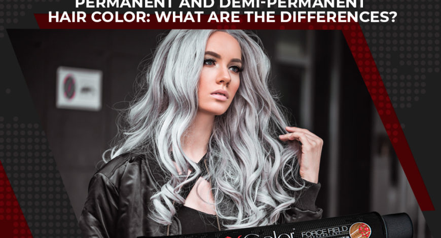 Permanent and Demi-permanent hair color: what are the differences? - Prime  Pro Extreme Europe